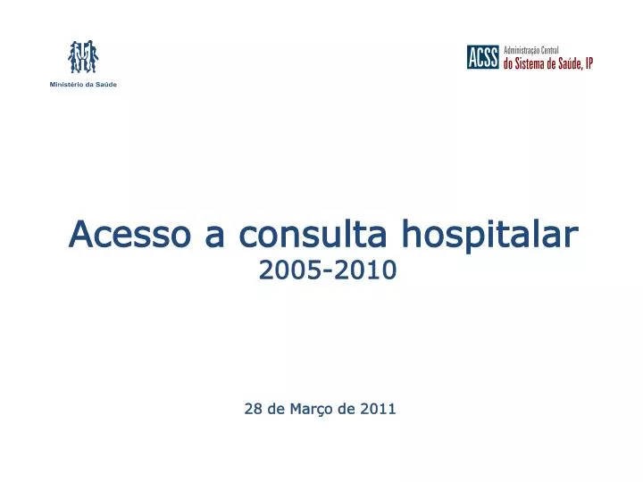 acesso a consulta hospitalar 2005 2010