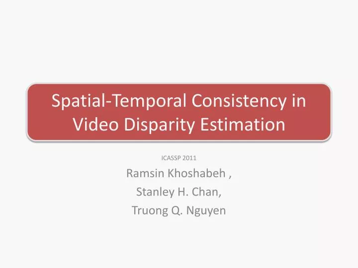 spatial temporal consistency in video disparity estimation