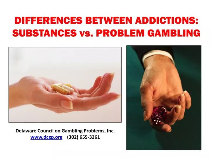 differences between addictions substances vs problem gambling