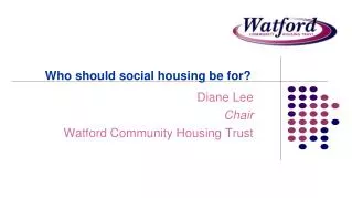 Who should social housing be for?