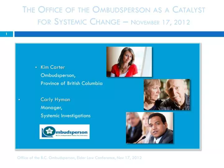 the office of the ombudsperson as a catalyst for systemic change november 17 2012