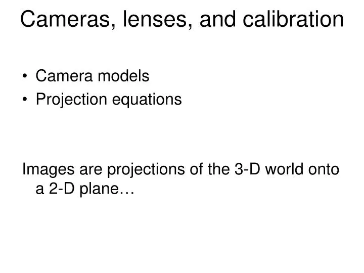 cameras lenses and calibration
