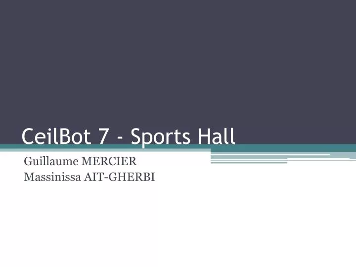 ceilbot 7 sports hall