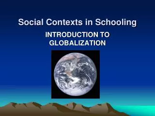 Social Contexts in Schooling