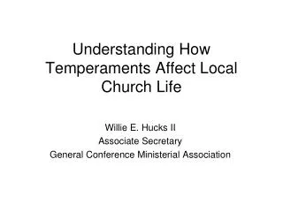 Understanding How Temperaments Affect Local Church Life