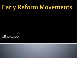 Early Reform Movements