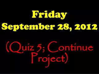 Friday September 28, 2012