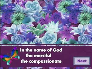 In the name of God the merciful the compassionate.