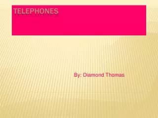 Telephones