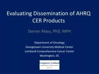 Evaluating Dissemination of AHRQ CER Products