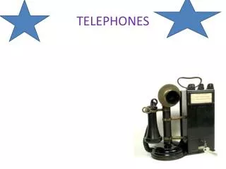 TELEPHONES