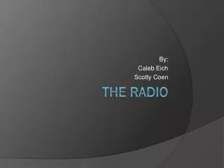 The Radio