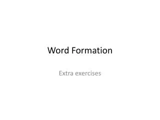 word formation powerpoint presentation