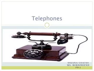 Telephones