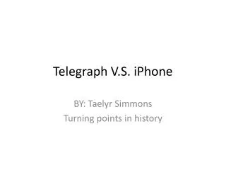 Telegraph V.S. iPhone