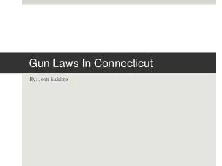Gun Laws In Connecticut