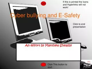Cyber bullying and E-Safety