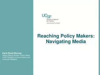 Reaching Policy Makers: Navigating Media