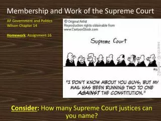 Membership and Work of the Supreme Court