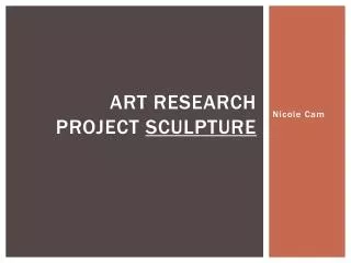 Art research project Sculpture