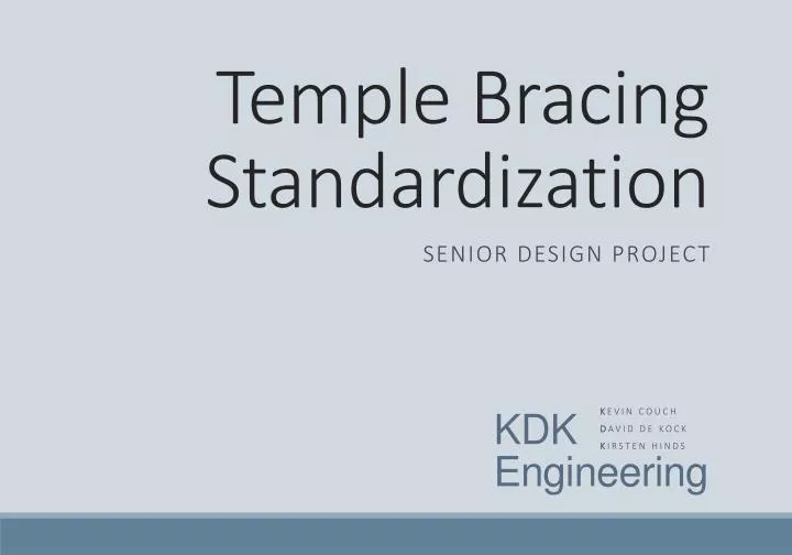 temple bracing standardization
