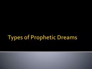 Types of Prophetic Dreams