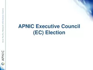 APNIC Executive Council (EC) Election