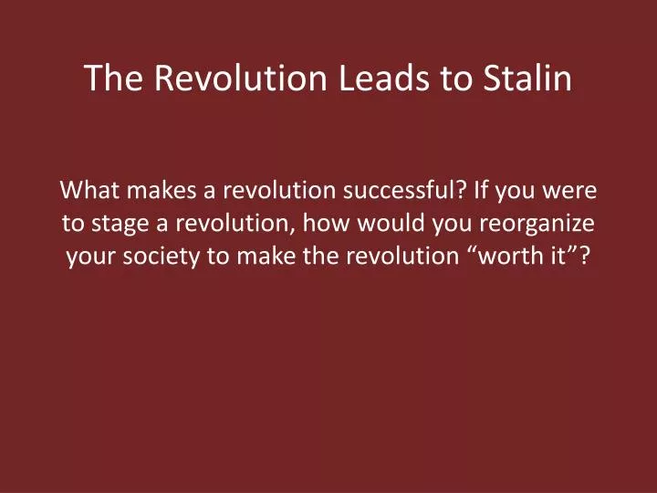 the revolution leads to stalin
