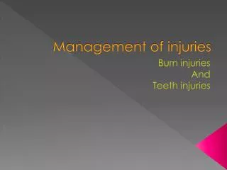 Management of injuries