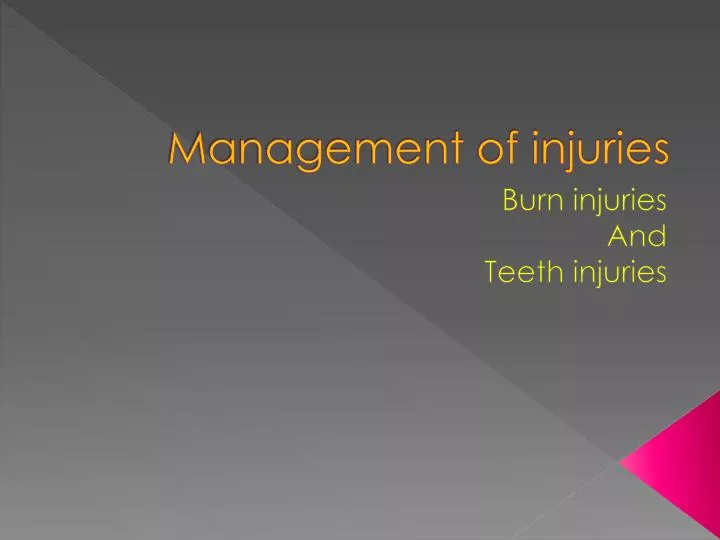 management of injuries