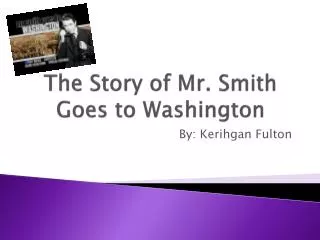 The Story of Mr. Smith Goes to Washington