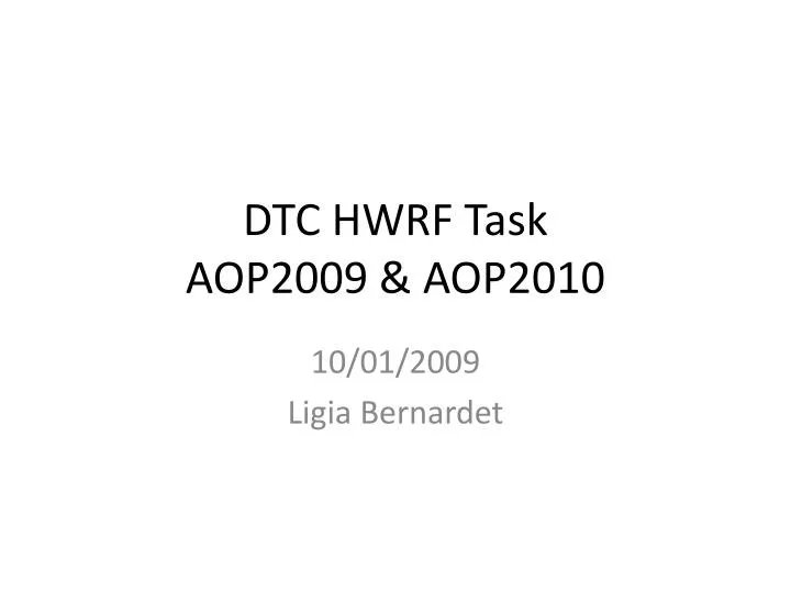dtc hwrf task aop2009 aop2010