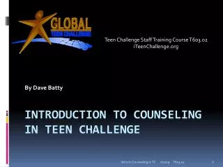 Introduction to Counseling in Teen Challenge