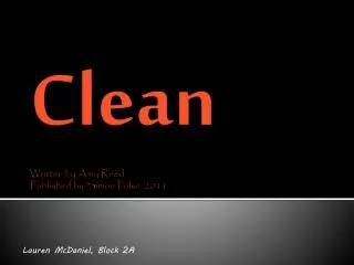 Clean Written by Amy Reed Published by Simon Pulse, 2011