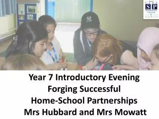 Year 7 Introductory Evening Forging Successful Home-School Partnerships