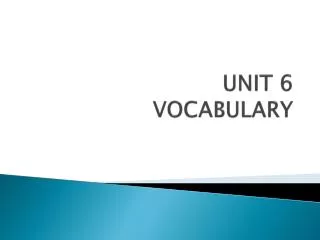 unit 6 vocabulary
