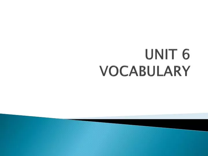 unit 6 vocabulary