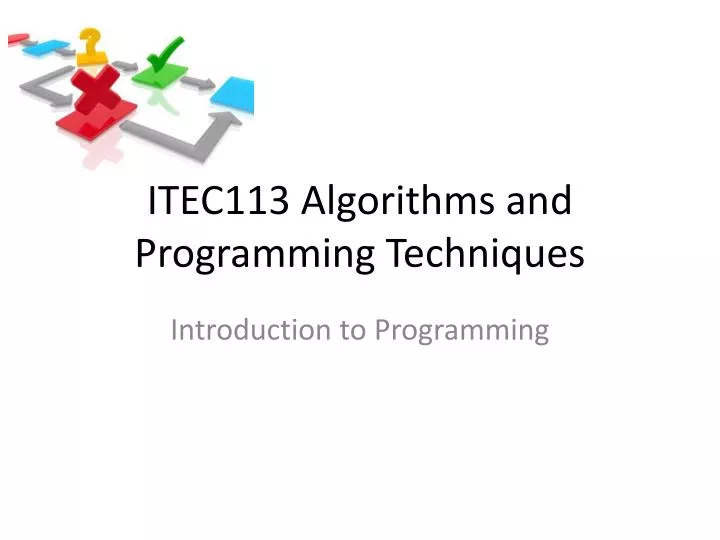 itec113 algorithms and programming techniques