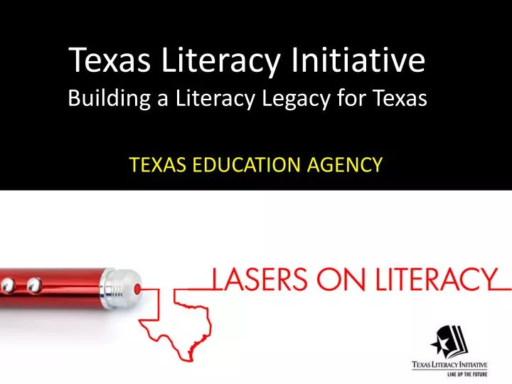 texas literacy initiative building a literacy legacy for texas