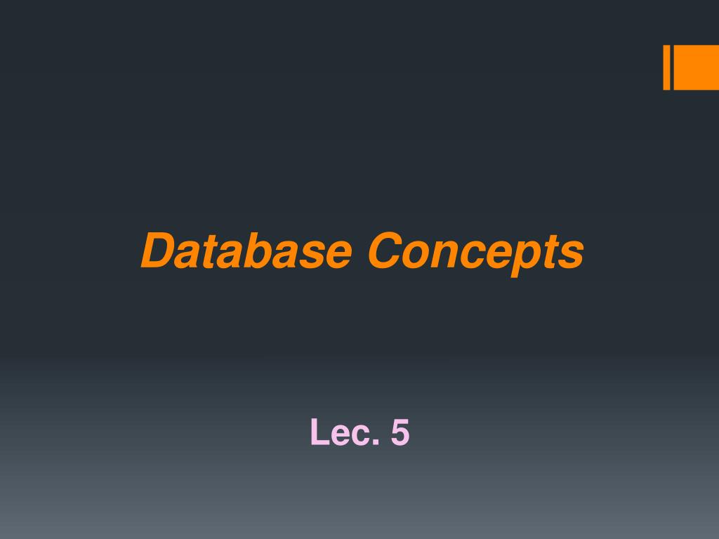 PPT - Database Concepts PowerPoint Presentation, free download - ID:2497473