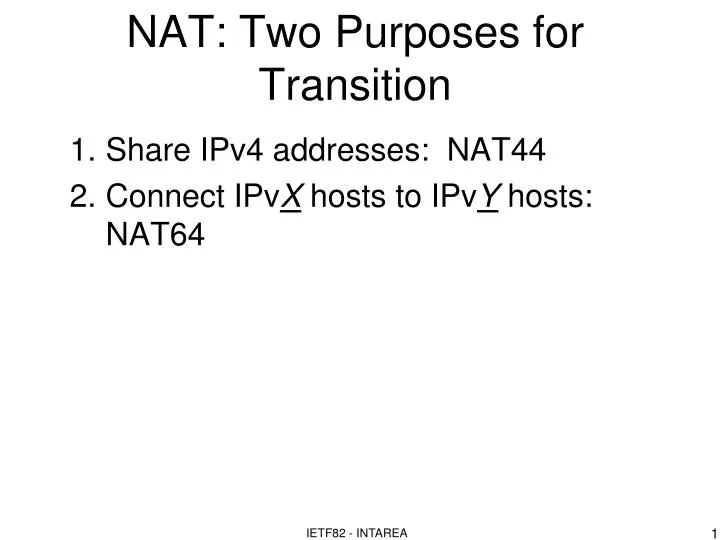nat two purposes for transition