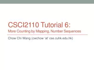 CSCI2110 Tutorial 6: More Counting by Mapping, Number Sequences