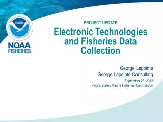 PROJECT UPDATE Electronic Technologies and Fisheries Data Collection