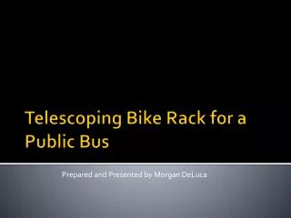 Telescoping Bike Rack for a Public Bus