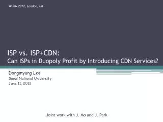ISP vs. ISP+CDN: Can ISPs in Duopoly Profit by Introducing CDN Services?