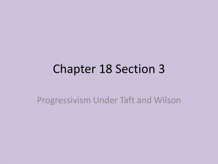 chapter 18 section 3