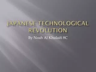 Japanese Technological Revolution