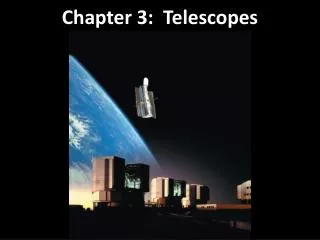 Chapter 3: Telescopes