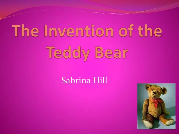 the invention of the teddy bear