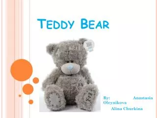 Teddy Bear